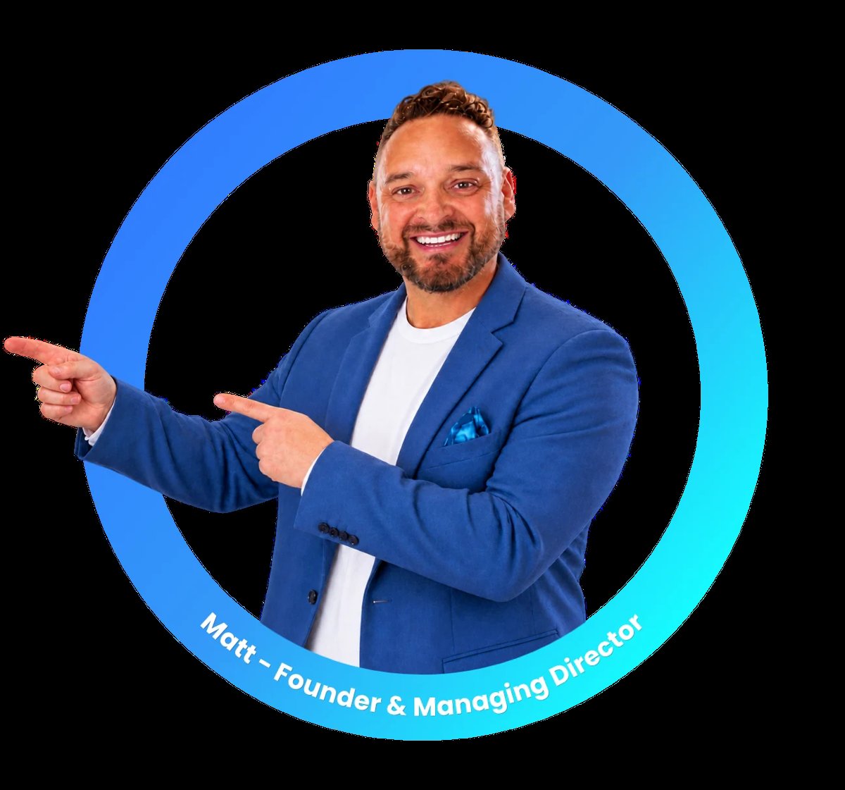 Matt, Founder and Managing Director, pointing outward while wearing a blue blazer against a blue circular frame background